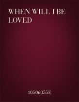 When Will I Be Loved SATB choral sheet music cover